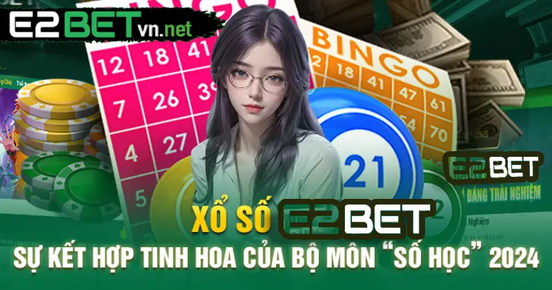 E2bet Xổ Số Cá Cược